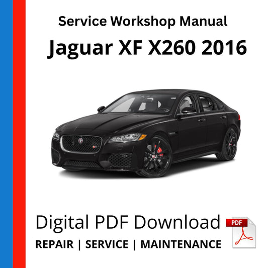 Jaguar XF X260 2016 Service Workshop Manual