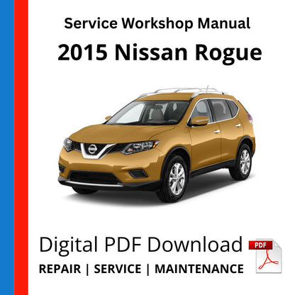 2015 Nissan Rogue Service Workshop Manual