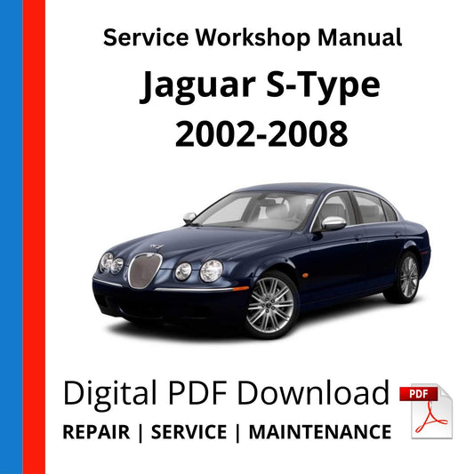 Jaguar S-Type 2002-2008 Service Workshop Manual